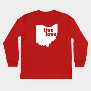 Ohio - Live Love Ohio Kids Long Sleeve T-Shirt